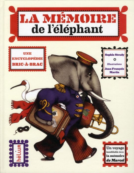 Emprunter La mémoire de l'éléphant. Une encyclopédie bric-à-brac livre