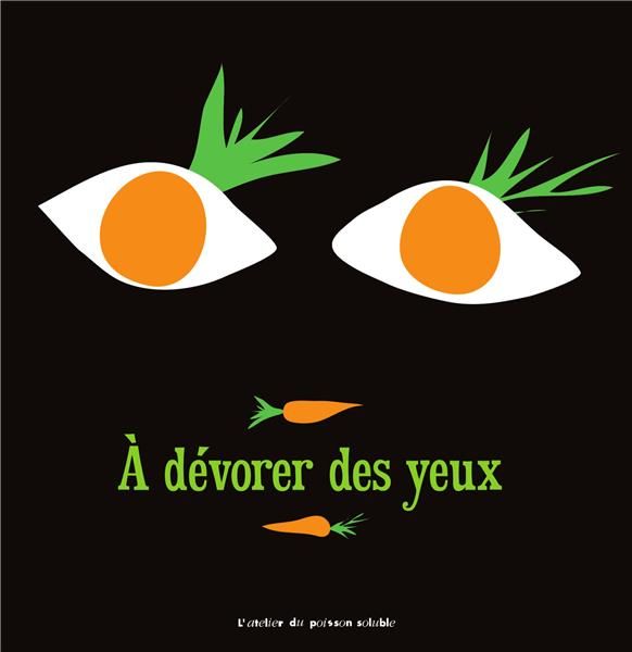 Emprunter A dévorer des yeux livre