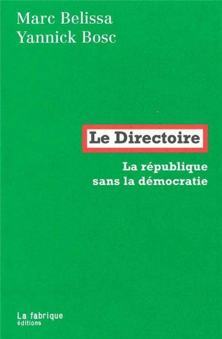 Emprunter Le Directoire. La république sans la démocratie livre