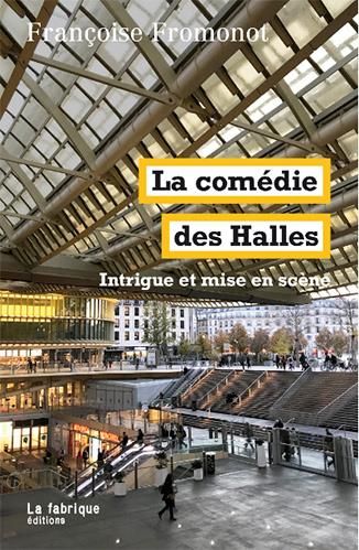 Emprunter La comédie des Halles. Intrigue et mise en scène livre