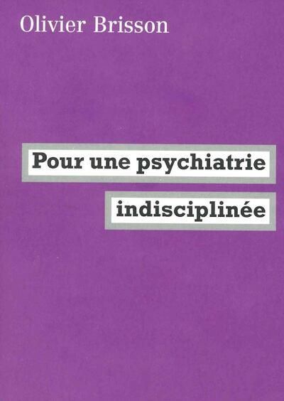 Emprunter Pour une psychiatrie indisciplinée livre