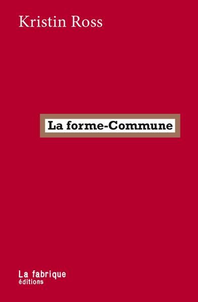 Emprunter La forme-Commune. La lutte comme manière d'habiter livre