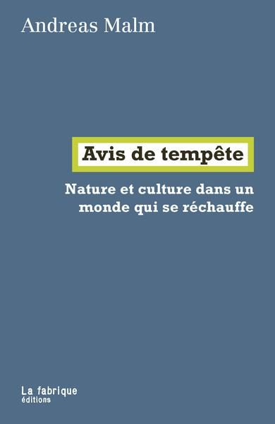 Emprunter Avis de tempête. Nature et culture dans un monde qui se réchauffe livre