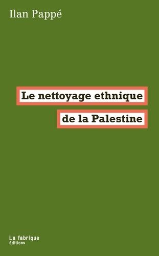 Emprunter Le nettoyage ethnique de la Palestine livre