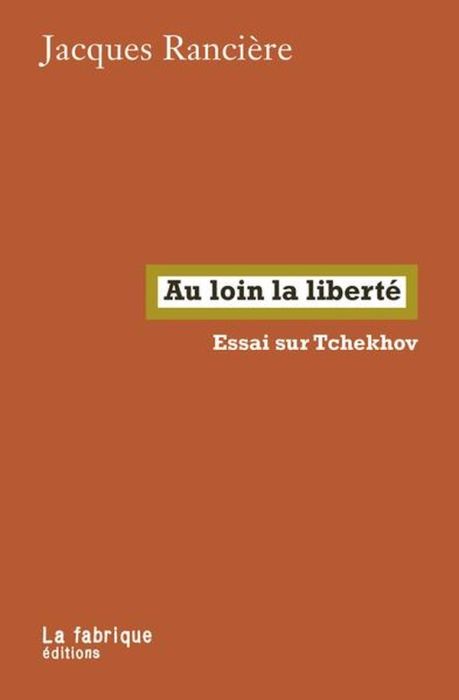 Emprunter Au loin la liberté. Essai sur Tchekhov livre