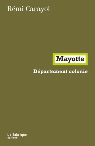 Emprunter Mayotte. Département colonie livre