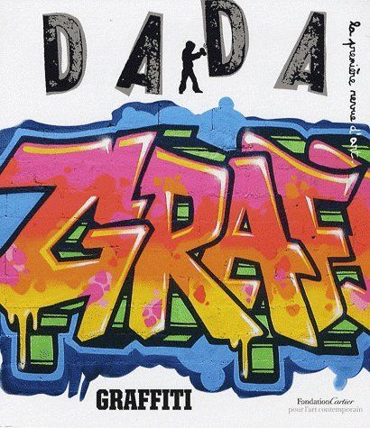 Emprunter Dada N° 148 : Graffiti livre