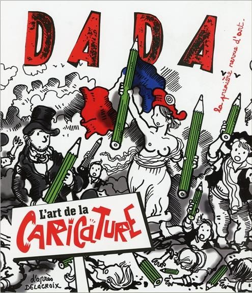 Emprunter Dada N° 220, Juin 2017 : L'art de la caricature livre