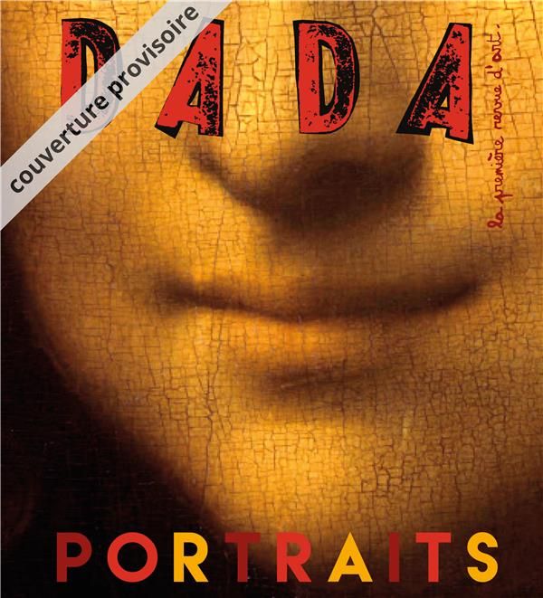 Emprunter Dada N° 221, septembre 2017 : Portraits livre