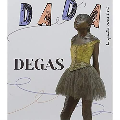 Emprunter Dada N° 222, octobre 2017 : Degas livre