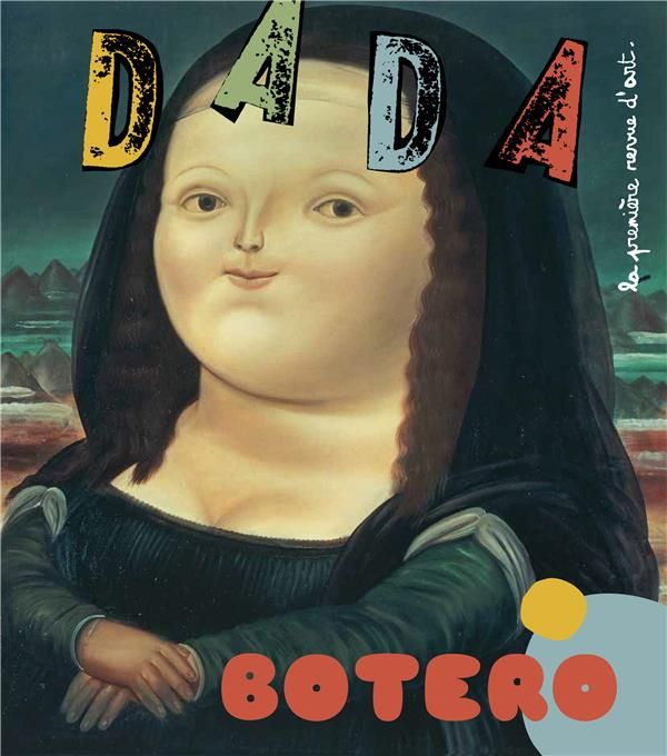 Emprunter Dada N° 224, janvier 2018 : Botero livre