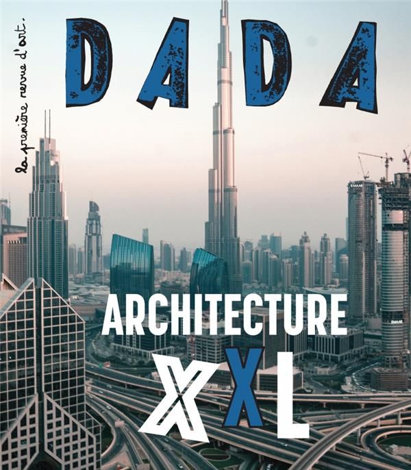 Emprunter Dada N° 246, juin 2020 : Architecture XXL livre