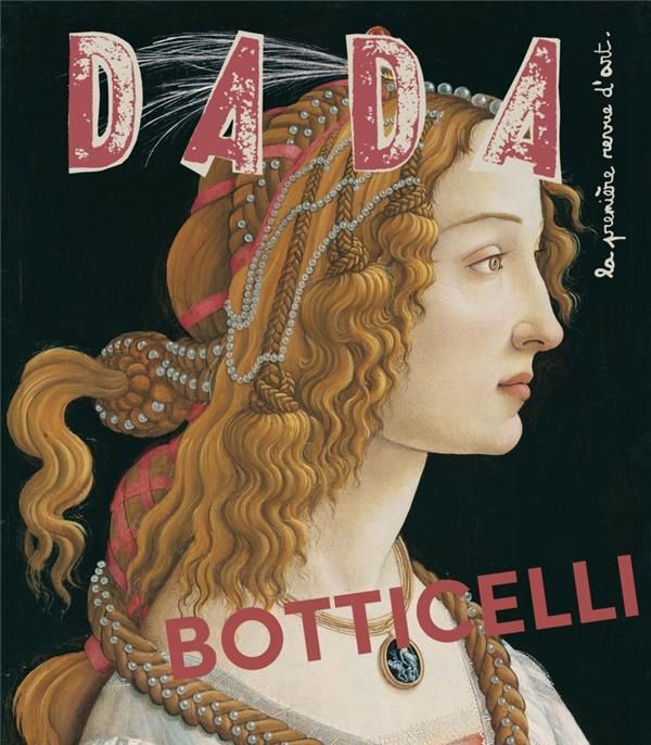 Emprunter Dada N° 247, juin 2020 : Botticelli livre