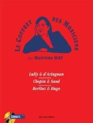 Emprunter Le coffret des musiciens. 3 volumes : Lully & d'Artagnan %3B Chopin & Sand %3B Berlioz & Hugo, avec 3 CD livre