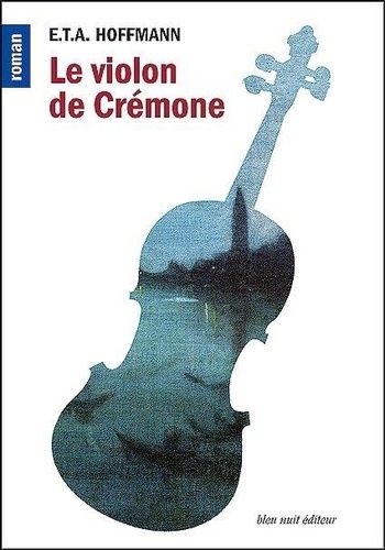 Emprunter Le violon de Crémone. Suivi de Les aventures de la nuit de Saint-Sylvestre livre