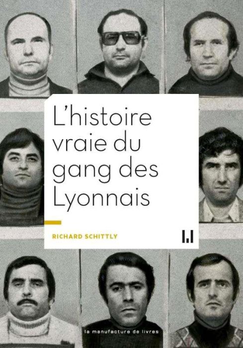 Emprunter L'histoire vraie du gang des Lyonnais livre