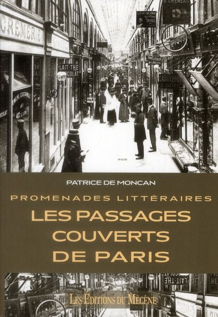 Emprunter Les passages couverts de Paris. Promenades littéraires livre