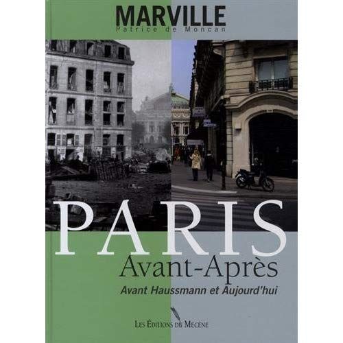 Emprunter Paris avant/après. Avant Haussmann et Aujourd'hui livre