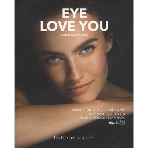 Emprunter Eye love you. Voyage autour du regard, Edition français-anglais-espagnol livre