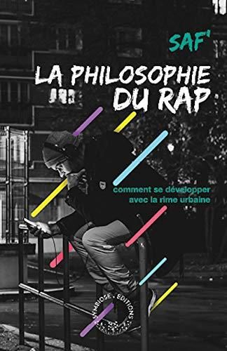 Emprunter Philosophie du rap. Comment se développer avec la rime urbaine livre