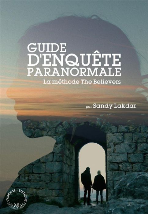 Emprunter Guide d'enquête paranormale. La Methode The Believers livre