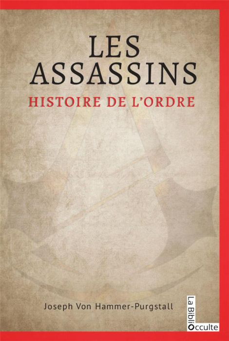 Emprunter Les Assassins. Histoire de l'Ordre livre