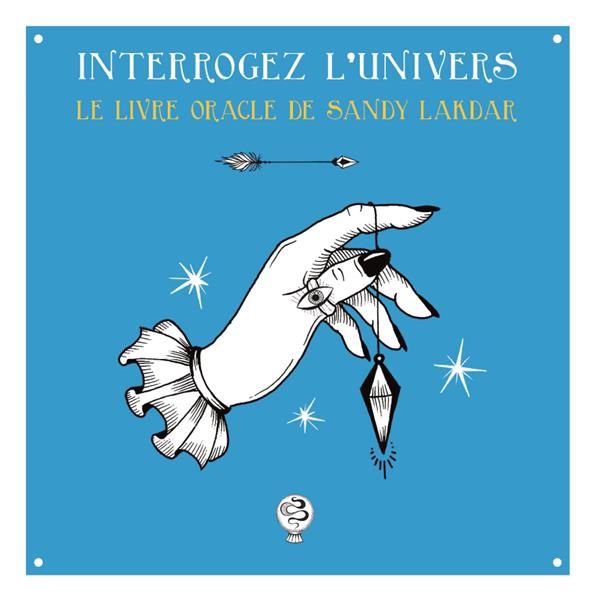 Emprunter Interrogez l'univers. Le livre oracle de Sandy Lakdar livre