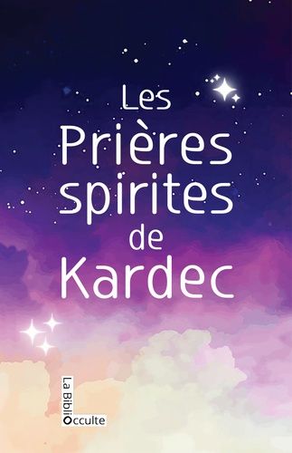 Emprunter Les Prières spirites de Kardec livre