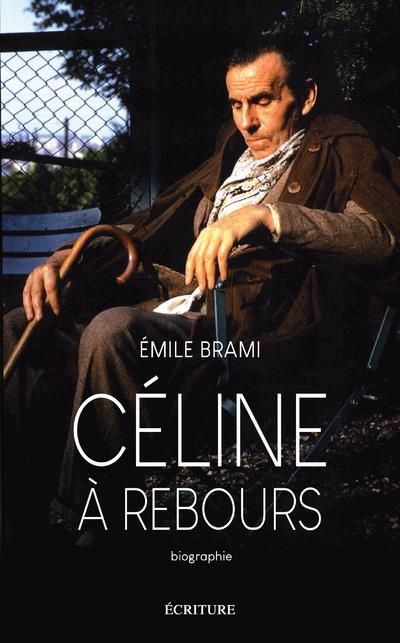 Emprunter Céline à rebours. Biographie livre