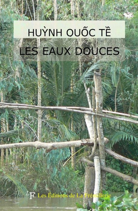 Emprunter Les eaux douces - nuoc ngot livre