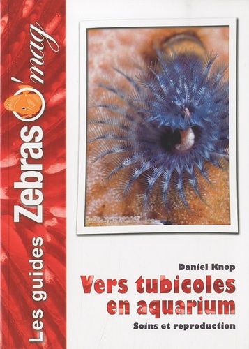 Emprunter Vers tubicoles en aquarium. Soins et reproduction livre