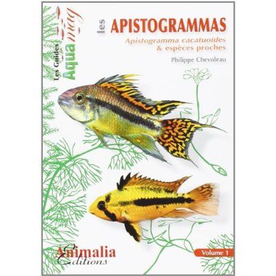 Emprunter Les apistogrammas. Apistogramma cacatuoides et espèces proches livre