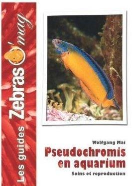 Emprunter Pseudochromis en aquarium. Soins et reproduction livre