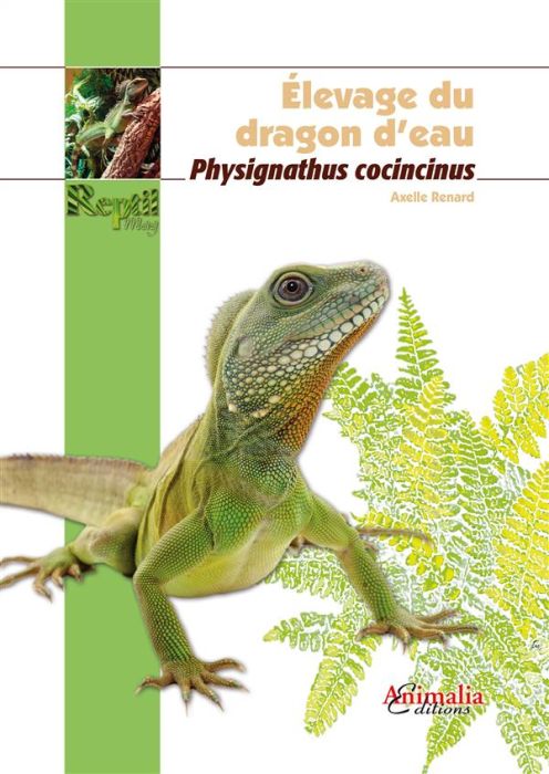 Emprunter Elevage du dragon d'eau. Physignathus cocincinus livre