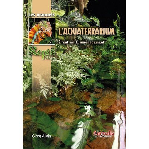 Emprunter L'aquaterrarium. Création & aménagement livre