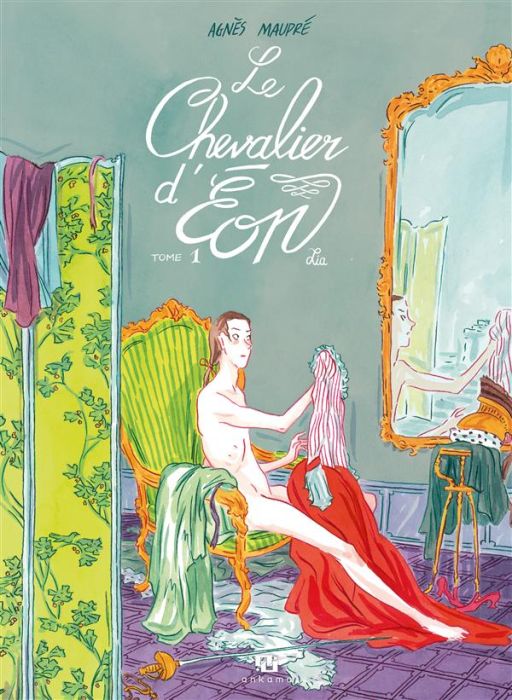 Emprunter Le chevalier d'Eon Tome 1 : Lia livre