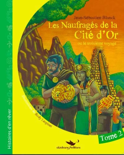 Emprunter Les naufragés de la cité d'or Tome 2 livre