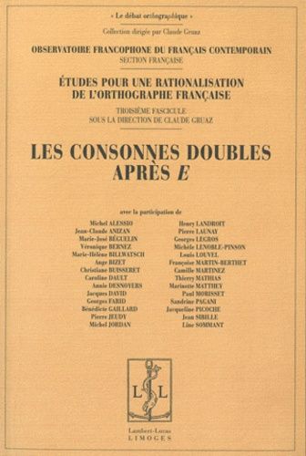 Emprunter Etudes pour une rationalisation de l'orthographe française. Tome 3, Les consonnes doubles après E livre