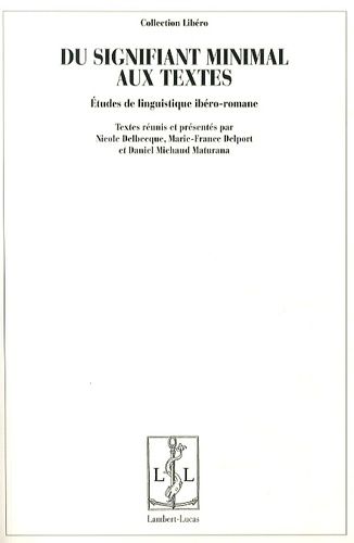 Emprunter Du signifiant minimal aux textes. Etudes de linguistique ibéro-romane livre