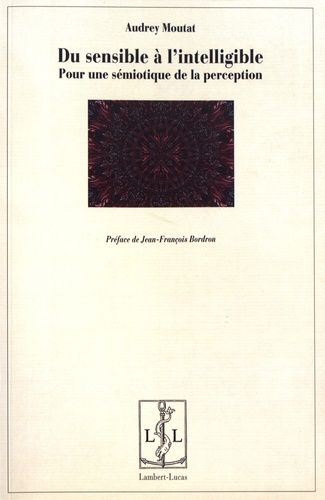 Emprunter Du sensible à l'intelligible. Pour une sémiotique de la perception livre