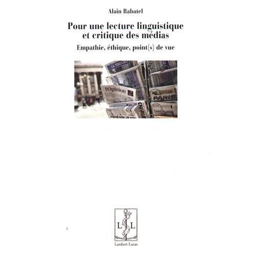 Emprunter Pour un lecture linguistique et critique des médias. Empathie, éthique, point(s) de vue livre