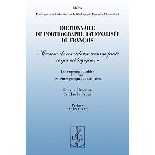 Emprunter Dictionnaire de l'orthographe rationalisée du français. 