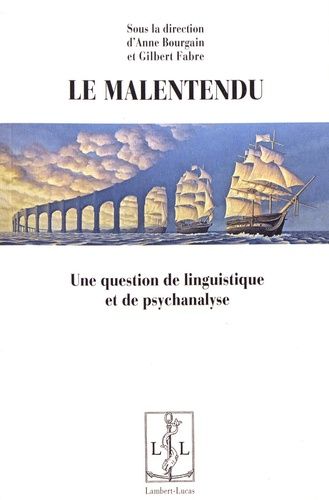 Emprunter Le malentendu. Une question de linguistique et de psychanalyse livre