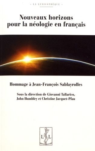 Emprunter Nouveaux horizons pour la néologie en français. Hommage à Jean-François Sablayrolles livre