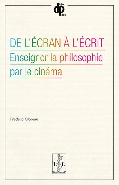 Emprunter De l'écran à l'écrit. Enseigner la philosophie par le cinéma livre