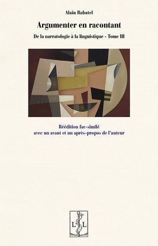 Emprunter De la narratologie à la linguistique. Tome 3, Argumenter en racontant livre