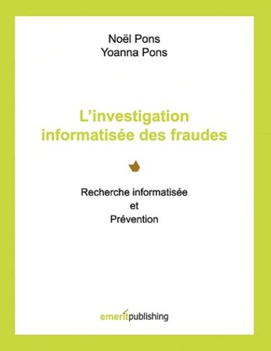 Emprunter L?investigation informatisée des fraudes. Recherche informatisée et prévention livre
