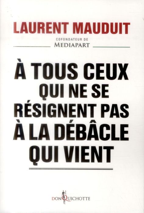 Emprunter A tous ceux qui ne se résignent pas à la débâcle qui vient livre