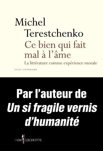 Emprunter Ce bien qui fait mal à l'âme. La littérature comme expérience morale livre