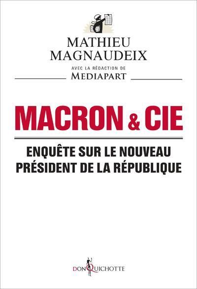 Emprunter Macron & Cie. Enquête sur le nouveau président de la République livre